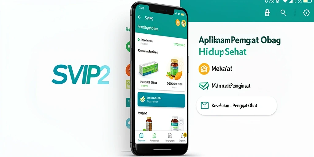 Tampilan antarmuka SVIP2 menampilkan pengingat obat yang jelas dan mudah dipahami.